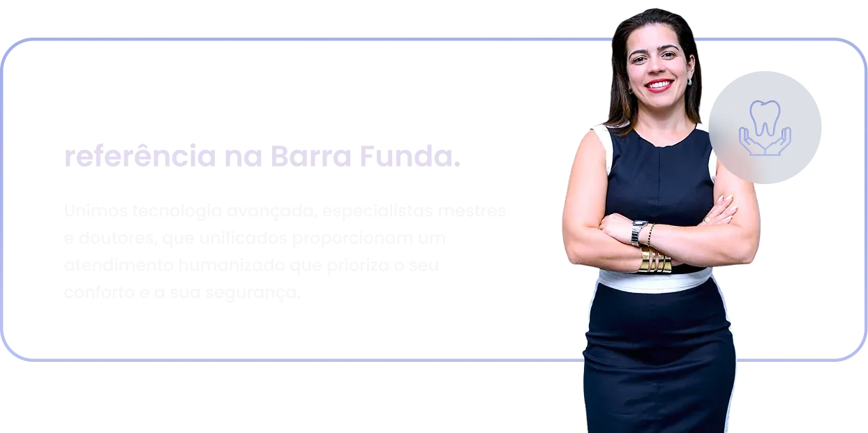 Clínica odontológica referência na Barra Funda